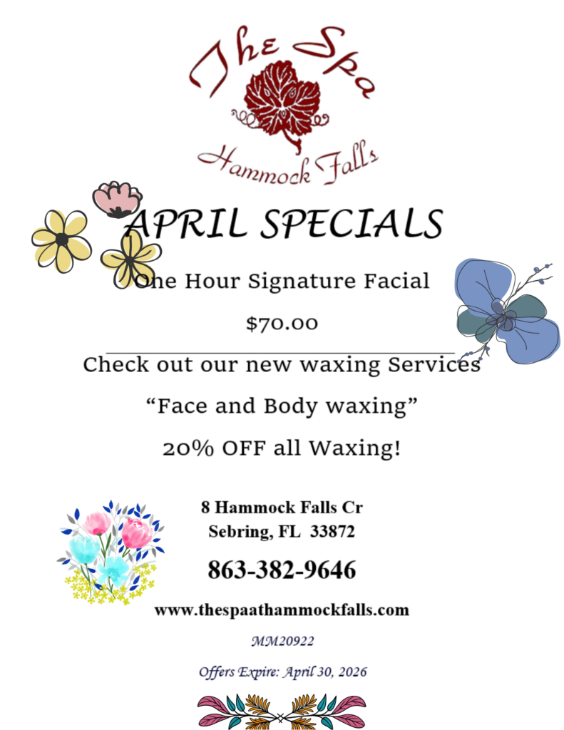  April specials flyer for The Spa Hammock Falls in Sebring, FL, featuring a one-hour signature facial for $70, 20% off all face and body waxing, and contact details including the address 8 Hammock Falls Cr, Sebring, FL 33872, phone 863-382-9646, and website thespaathammockfalls.com.